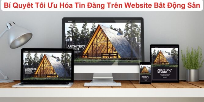 bi quyet toi uu hoa tin dang tren website bat dong san mien phi